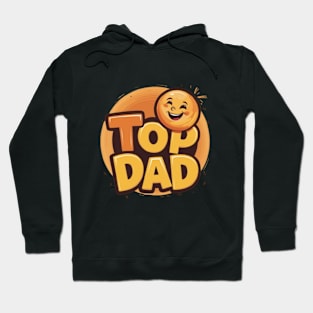 Top Dad - Celebrate Fatherhood with Style and Pride Hoodie